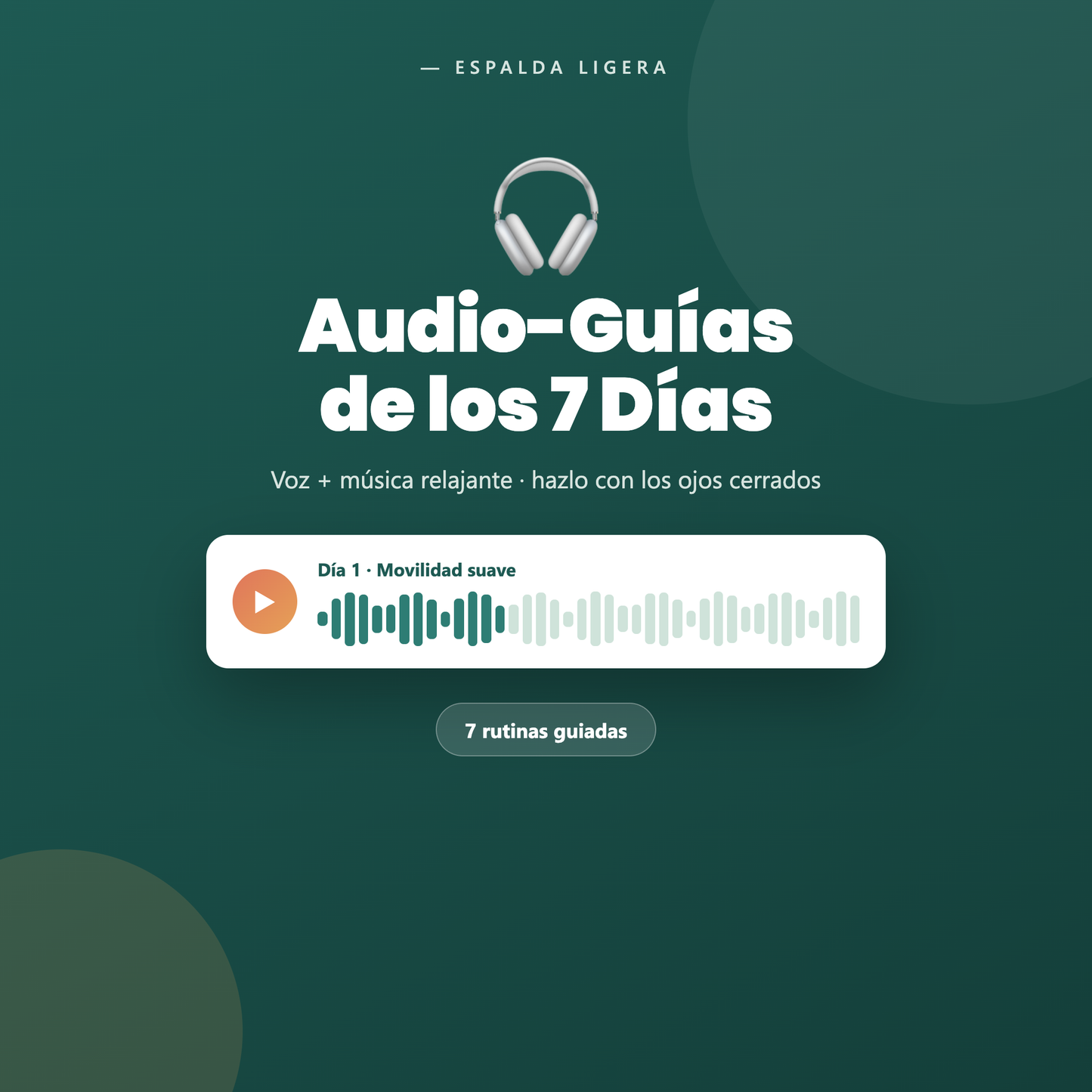 Audio-Guías de los 7 Días — Espalda Ligera