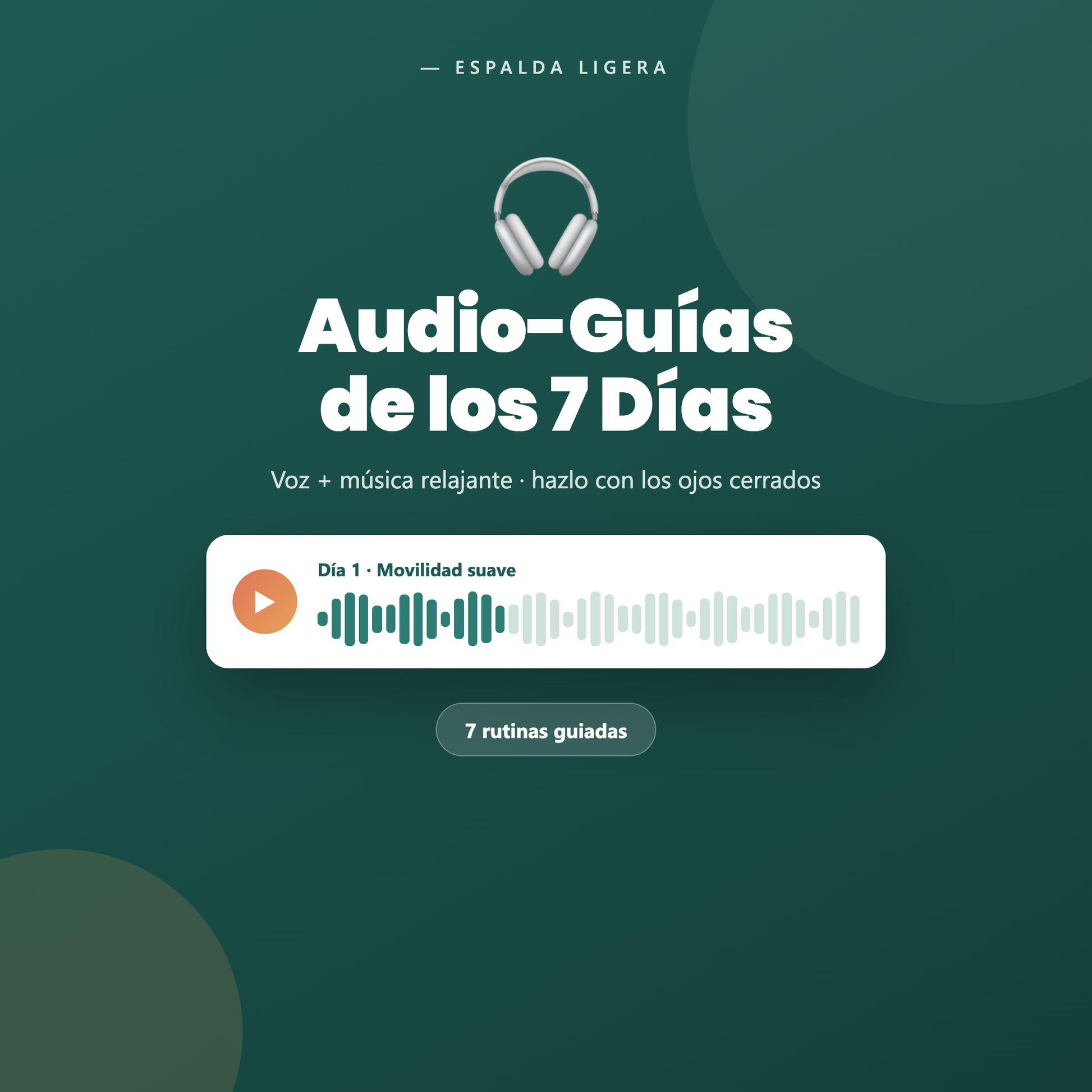 Audio-Guías de los 7 Días — Espalda Ligera